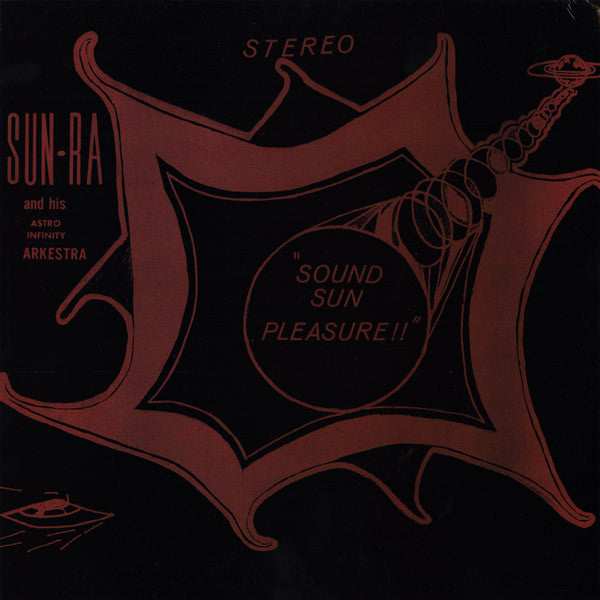Sun Ra And His Astro Infinity Arkestra* : Sound Sun Pleasure!! (LP, Album, RE, 180)